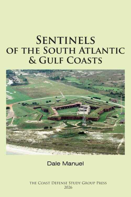 Cover of the book 'Sentinels of the South Atlantic & Gulf Coasts' by Dale Manuel (2026)